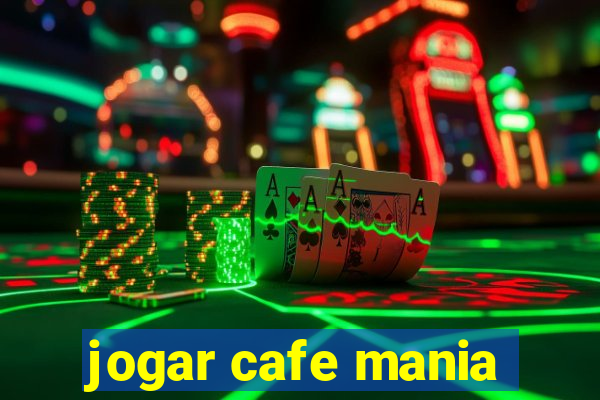 jogar cafe mania